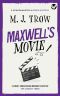 [Peter Maxwell Mystery 03] • Maxwell’s Movie